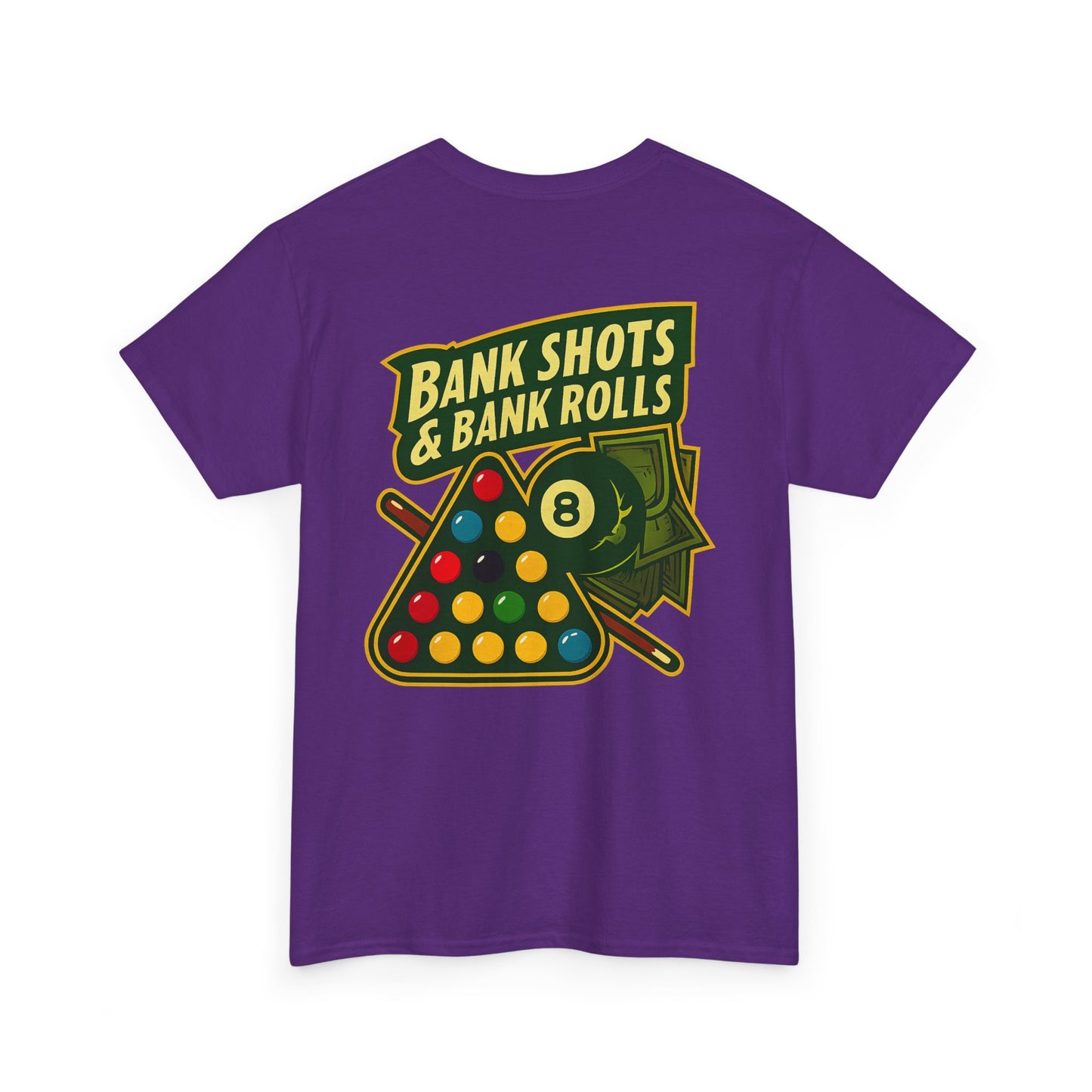 Bank Shots and Bank Rolls Billiards Gildan Tee