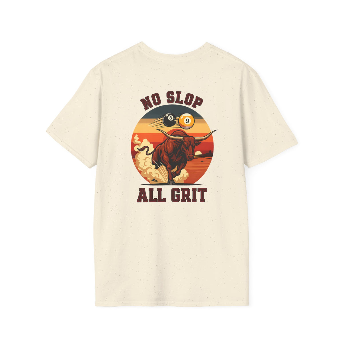 No Slop All Grit Funny Western Billiards T-Shirt | Charging Bull 9 Ball Pool Player Graphic Tee | Front & Back Print