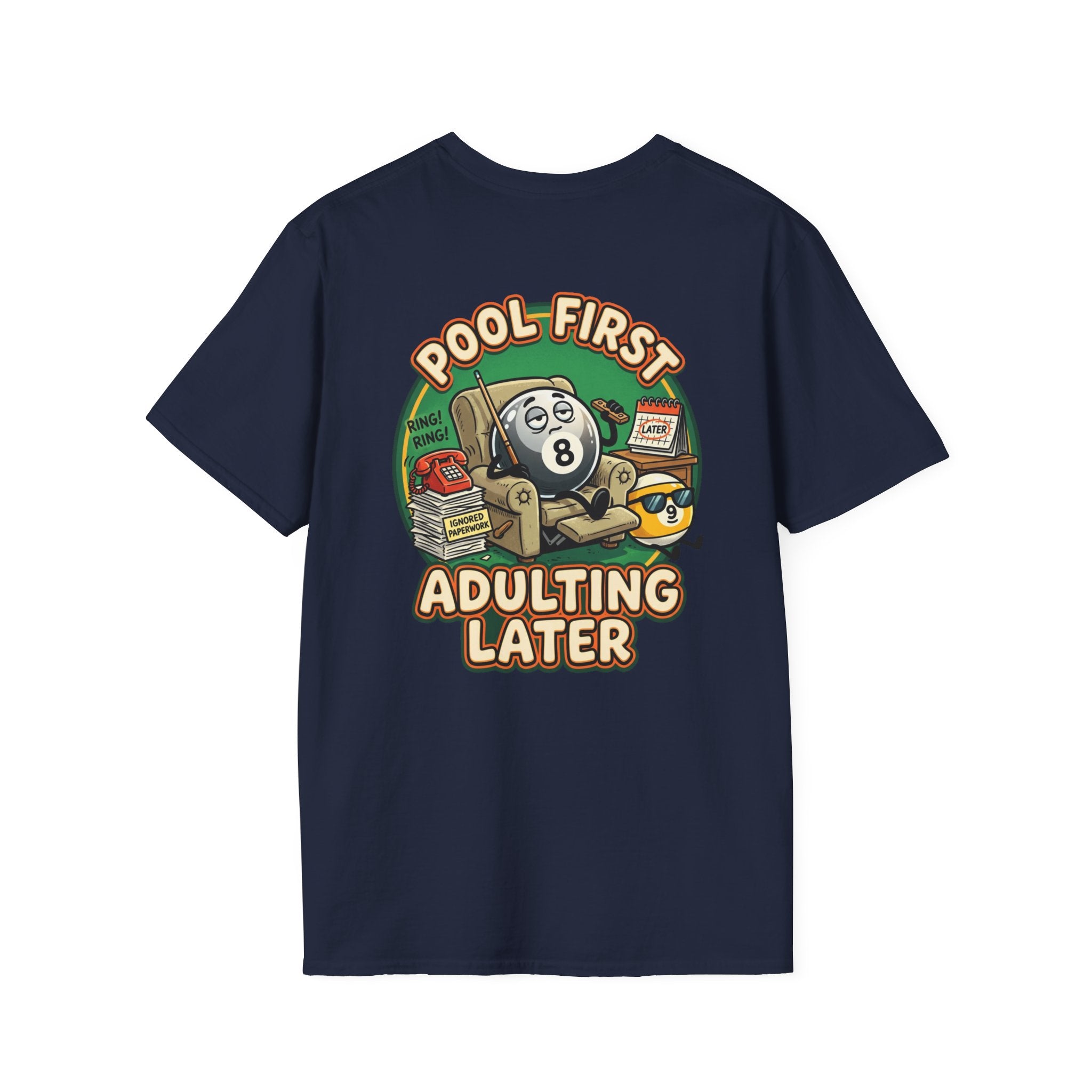 Pool First, Adulting Later Billiards T-Shirt | Funny Pool Player Graphic Tee | Front & Back Print