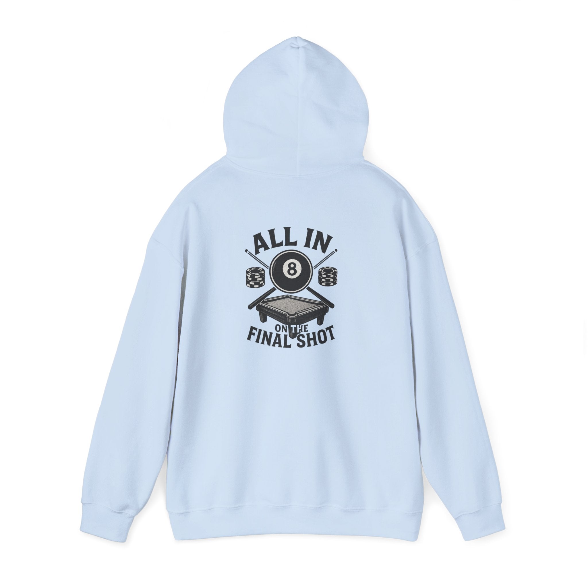 All In On the Final Shot Gildan Hoodie