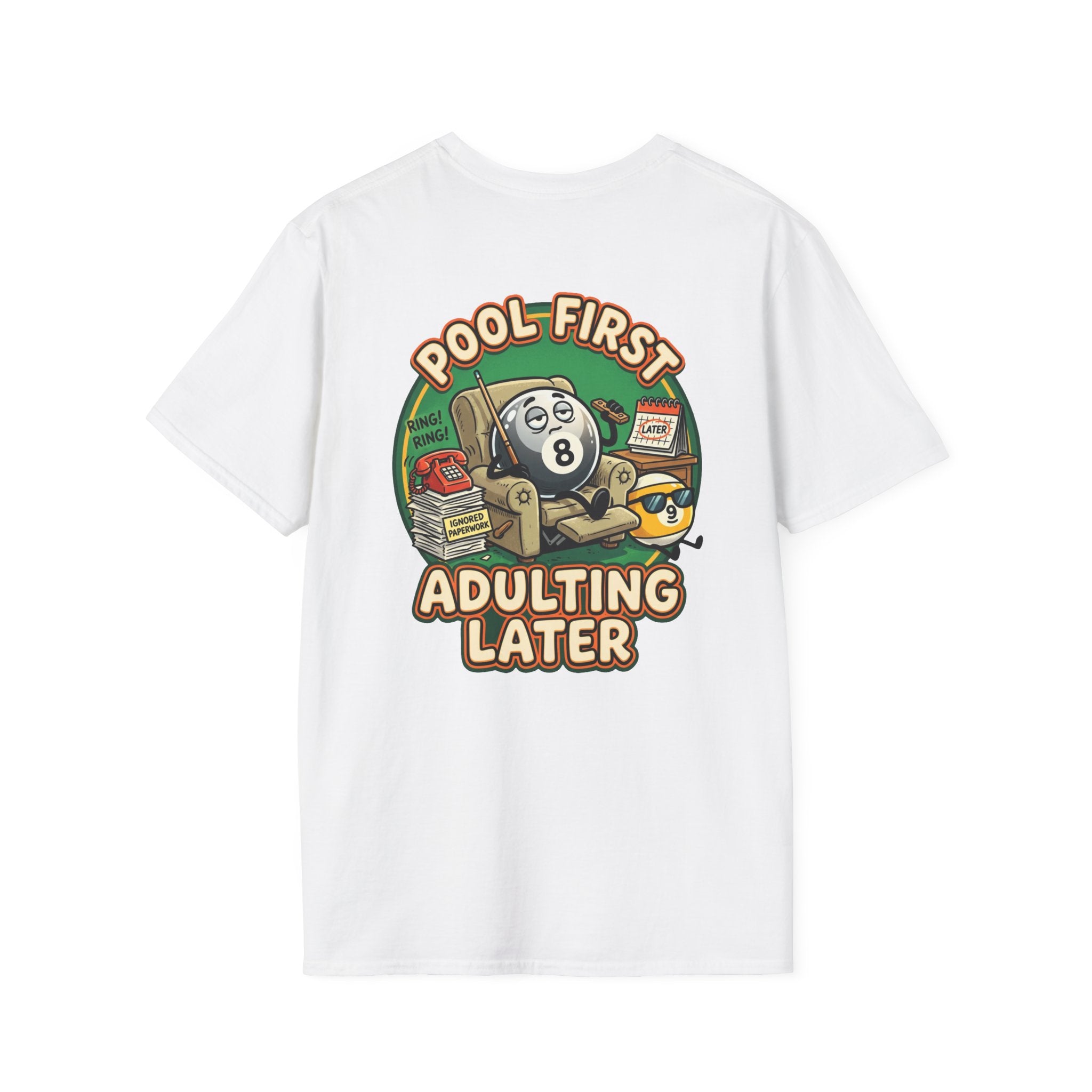 Pool First, Adulting Later Billiards T-Shirt | Funny Pool Player Graphic Tee | Front & Back Print