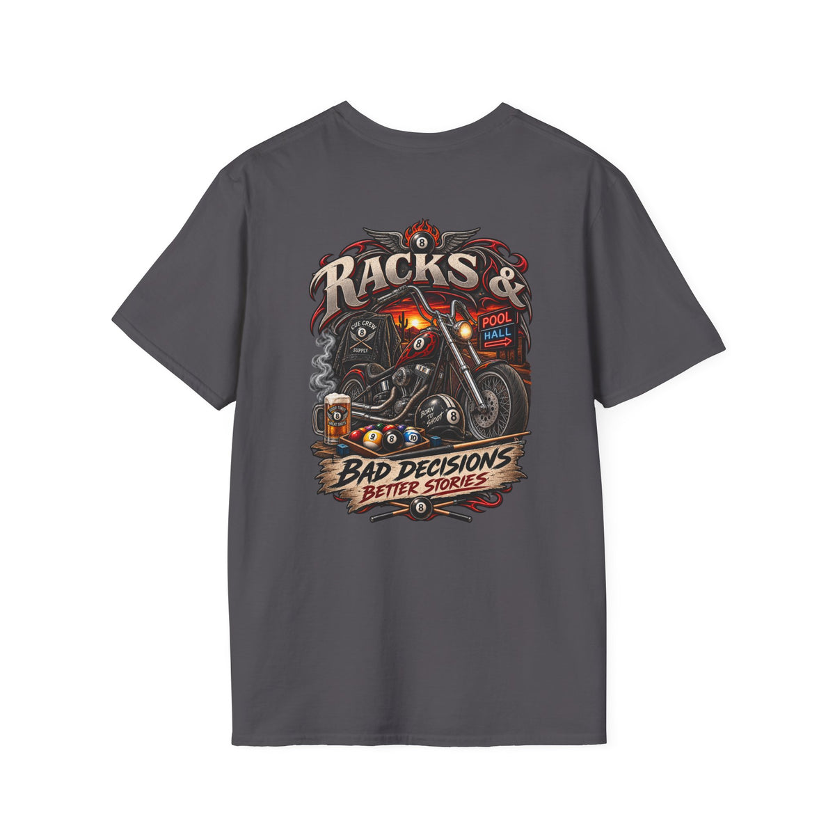Racks & Bad Decisions Better Stories – Biker Billiards T-Shirt – Front & Back Pool Tee