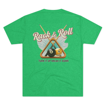 Rack & Roll - Turn It Up Break It Down  Billiards Next Level Tee
