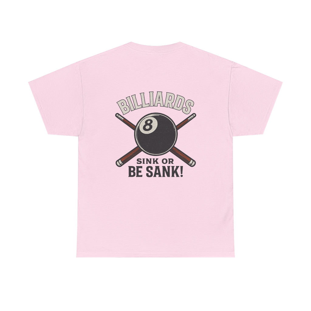 Sink or Be Sank Billiards Tee