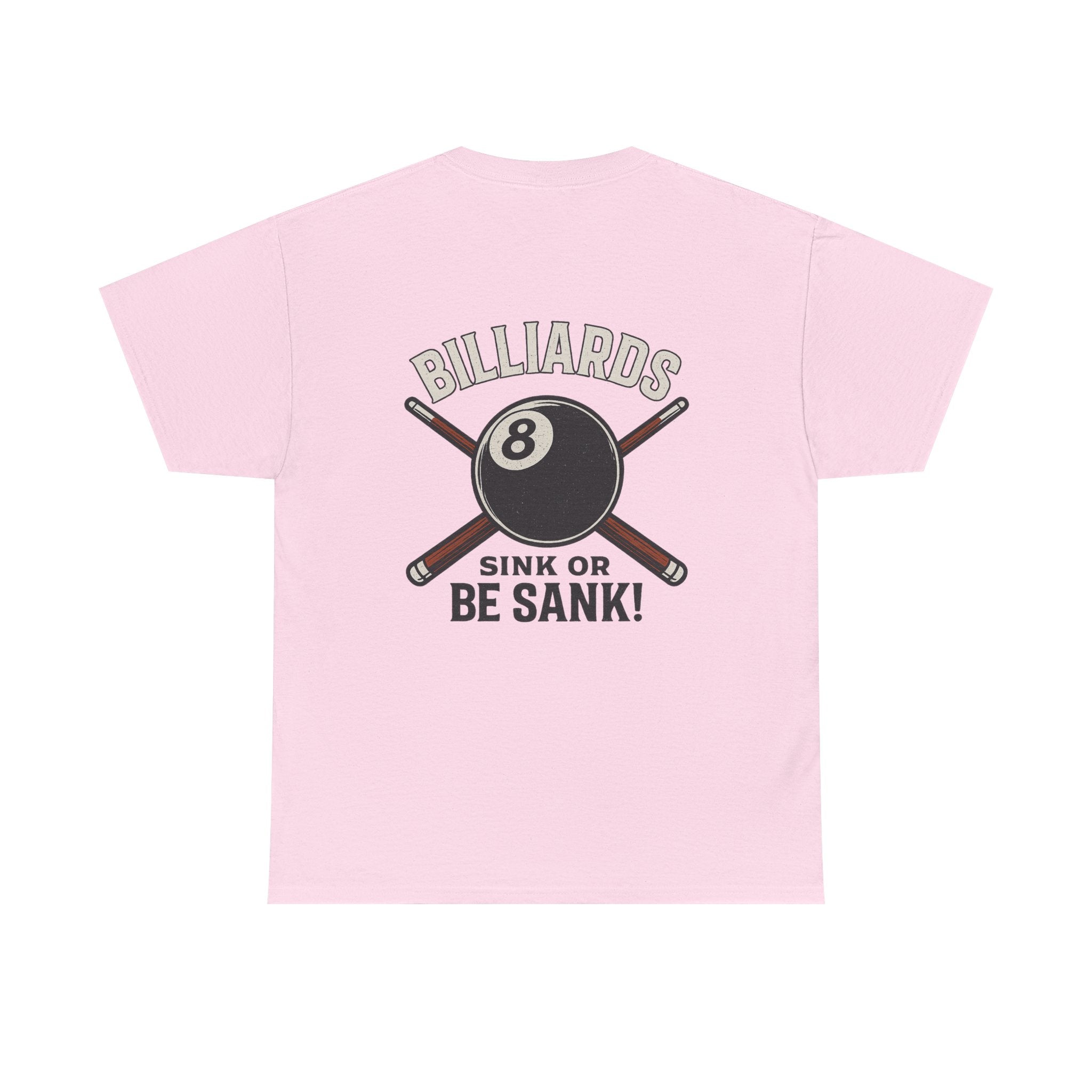 Sink or Be Sank Billiards Tee