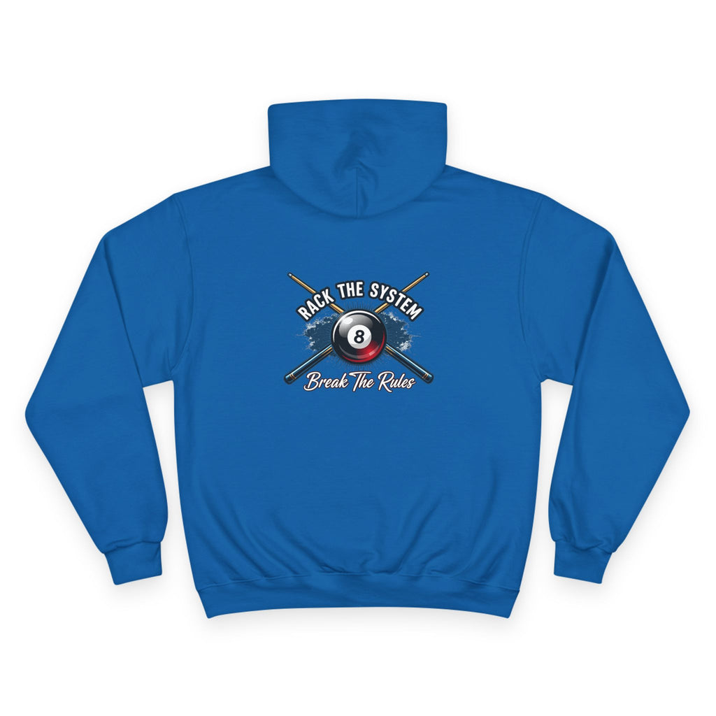 Rack The System, Break The Rules Billiards Champion Hoodie