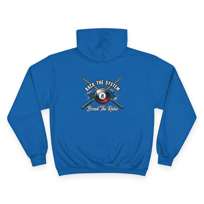 Rack The System, Break The Rules Billiards Champion Hoodie