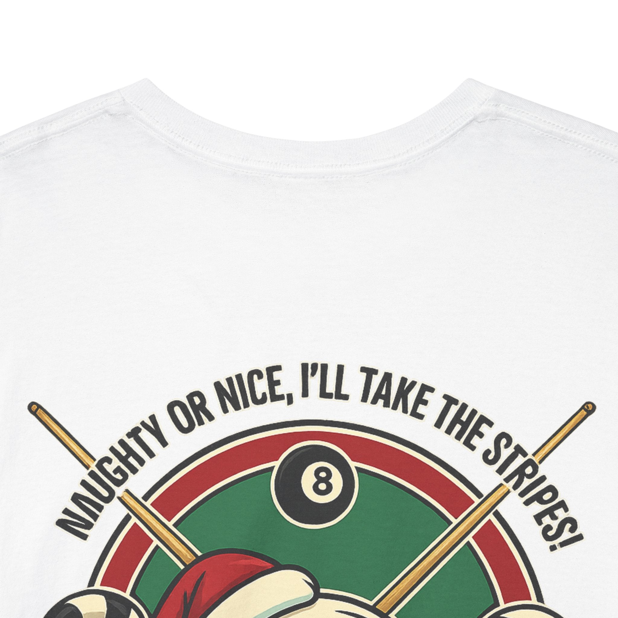 Naughty Or Nice, I'll Take The Stripes Gildan Billiards Tee