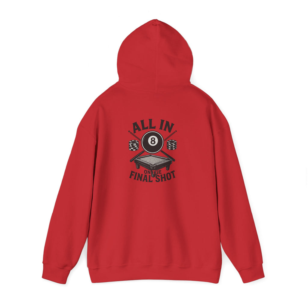 All In On the Final Shot Gildan Hoodie