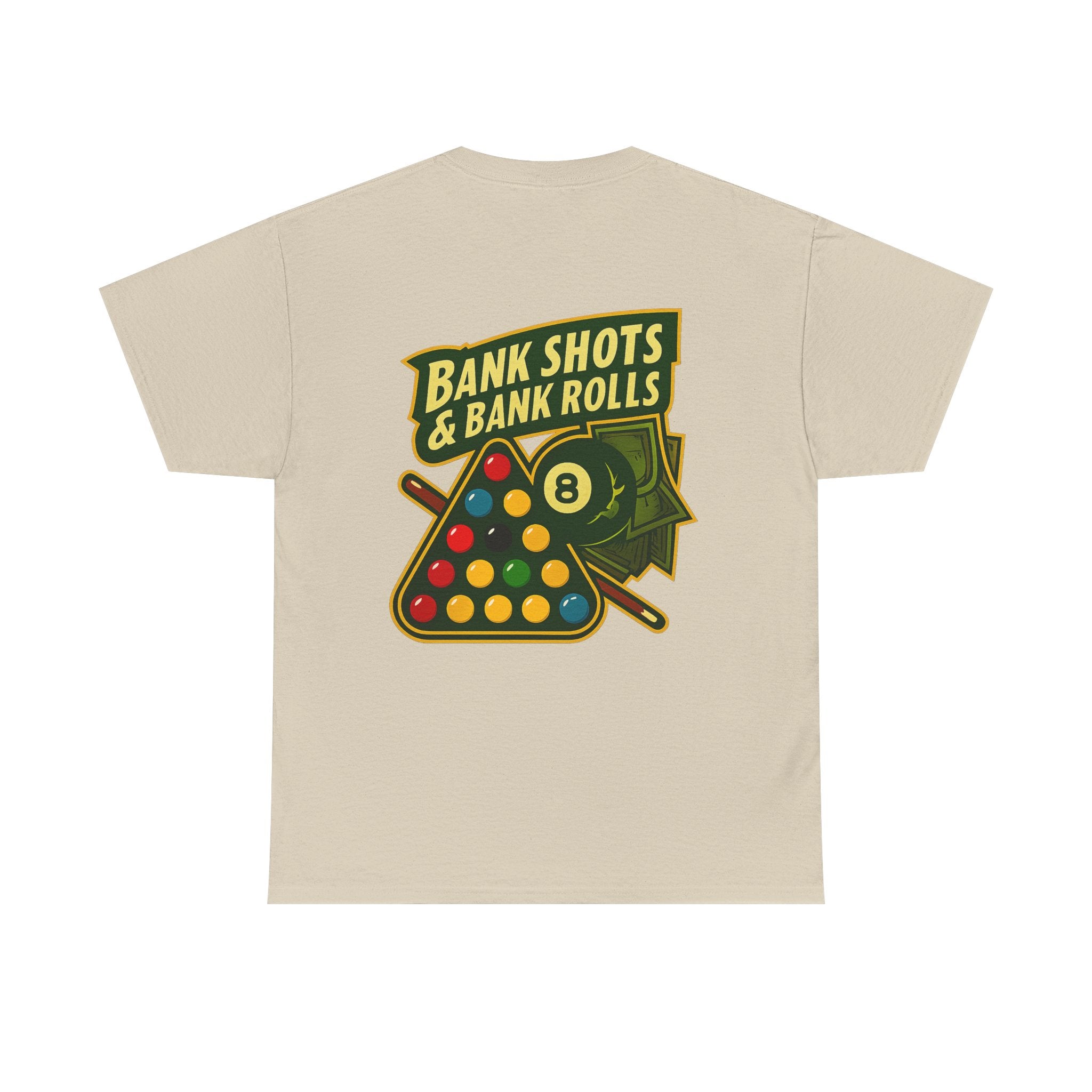 Bank Shots and Bank Rolls Billiards Tee