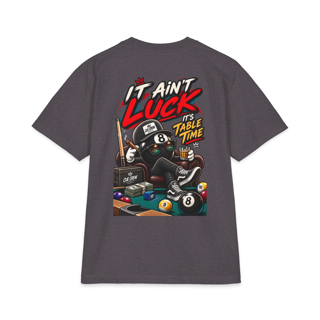 It Ain’t Luck, It’s Table Time – Cue Crew After Dark Billiards T-Shirt
