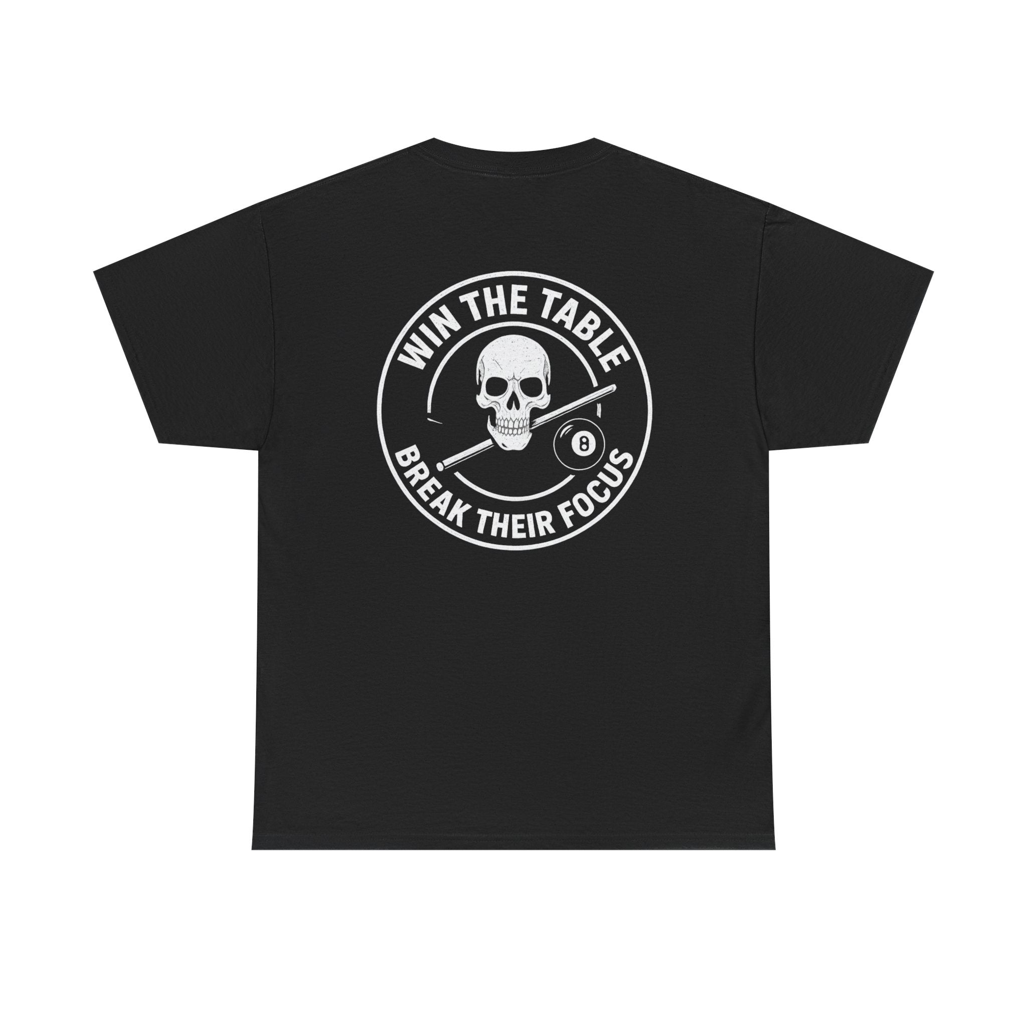 Win the Table, Break Their Focus Gildan Tee