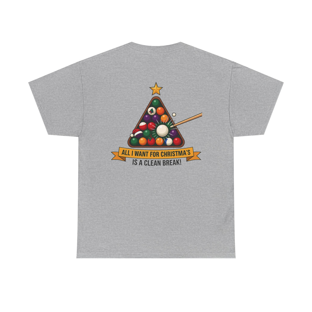 All I Want for Christmas Is a Clean Break Billiards Gildan Tee