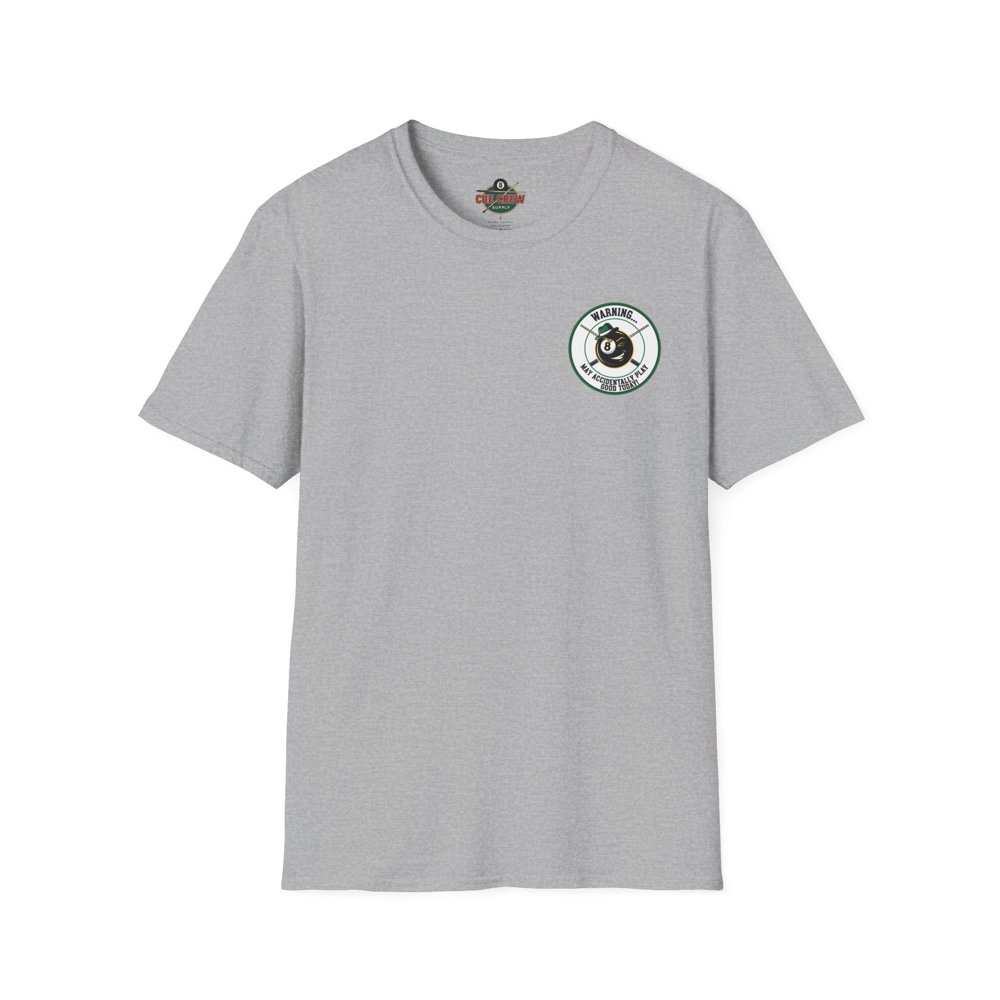 Warning... May Accidentally Play Good Today Billiards T-Shirt | Funny Pool Player Graphic Tee | Front & Back Print