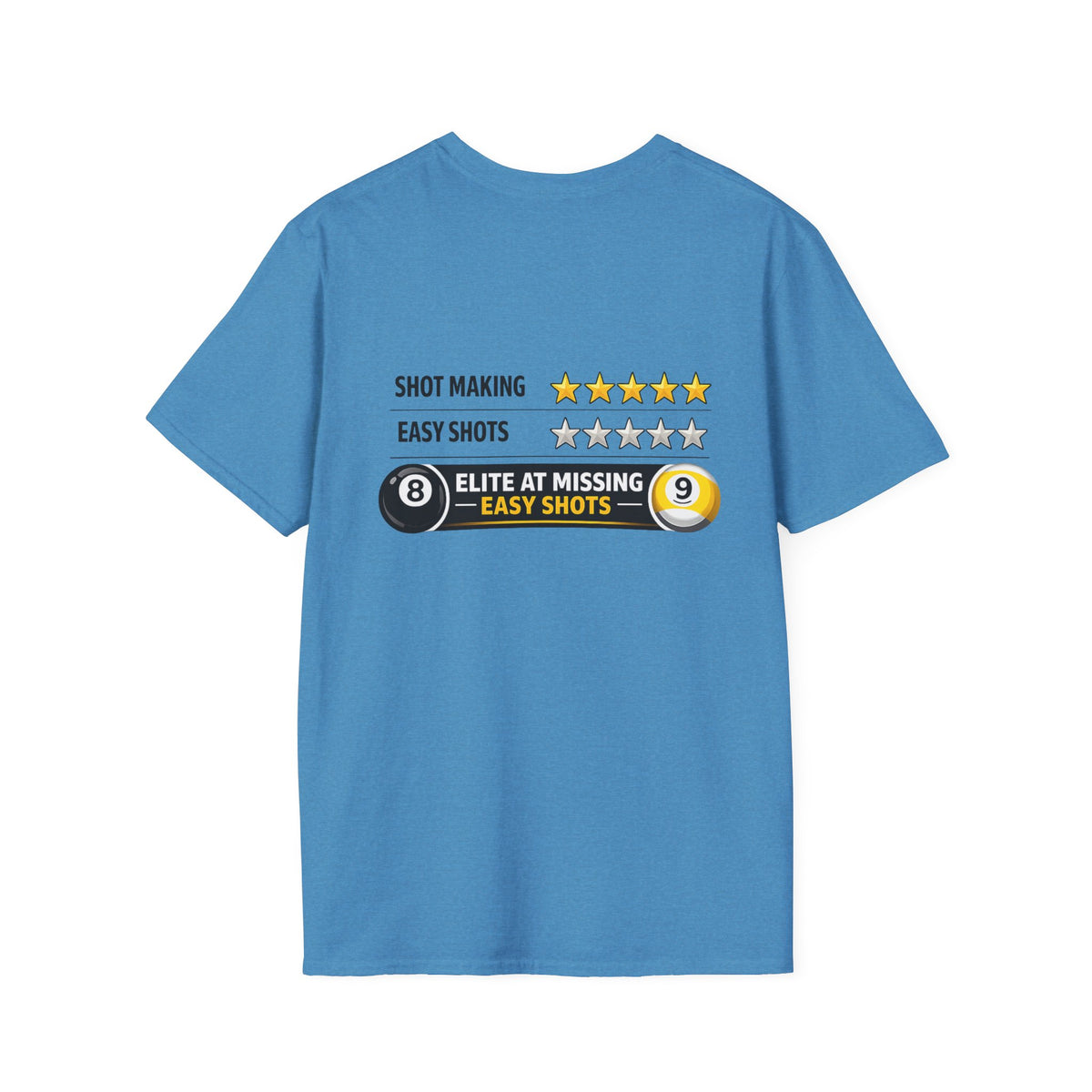 Elite at Missing Easy Shots Pool Player T-Shirt | Classic Series