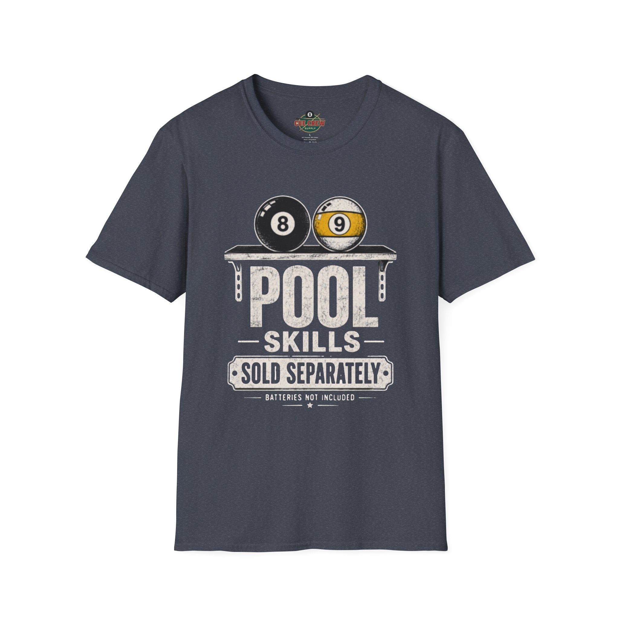 Pool Skills Sold Separately Funny Billiards T-Shirt | Front Print Only | 8 Ball & 9 Ball Graphic Unisex Tee