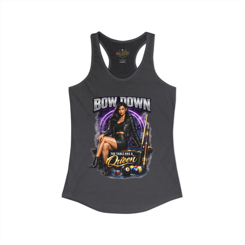 Bow Down – The Table Has a Queen Women's Billiards Racerback Tank Top | Pool Player Graphic Tank | 8 Ball & 9 Ball Apparel