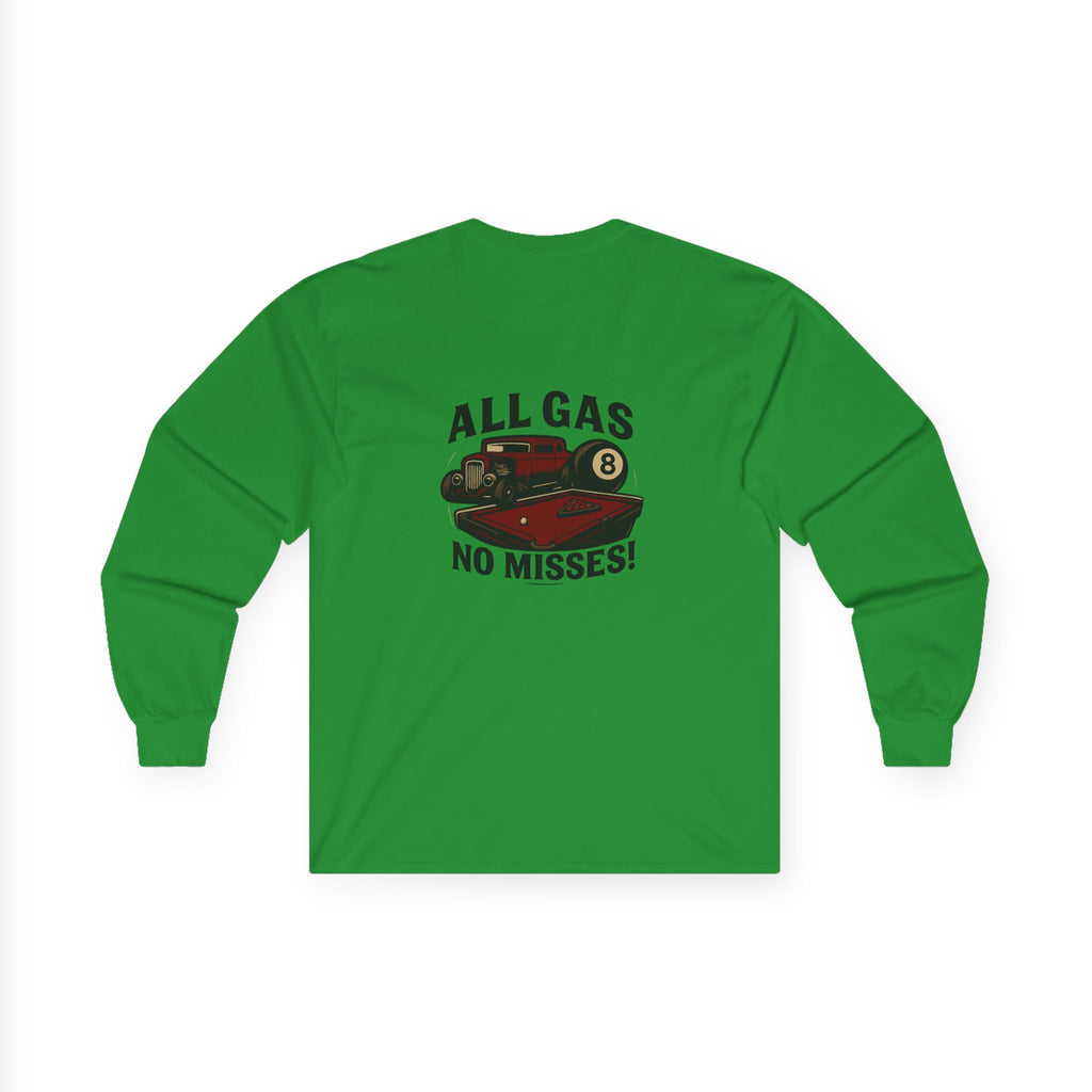 All Gas No Misses Long Sleeve Tee