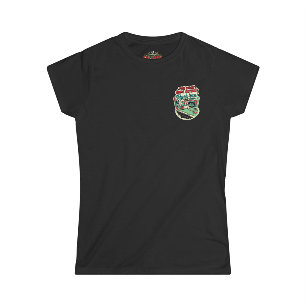 You Want Some Action? Rack ’Em Women’s Billiards T-Shirt – Retro Pool Player Graphic Tee