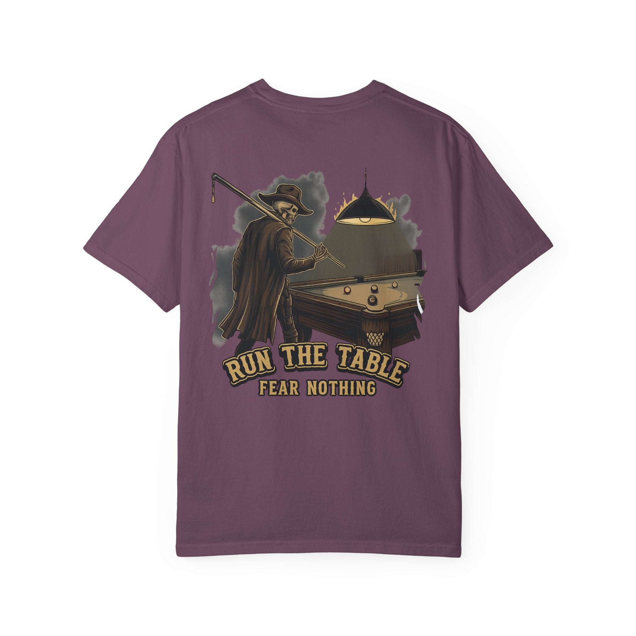 Run The Table, Fear Nothing Billiards Comfort Colors Tee