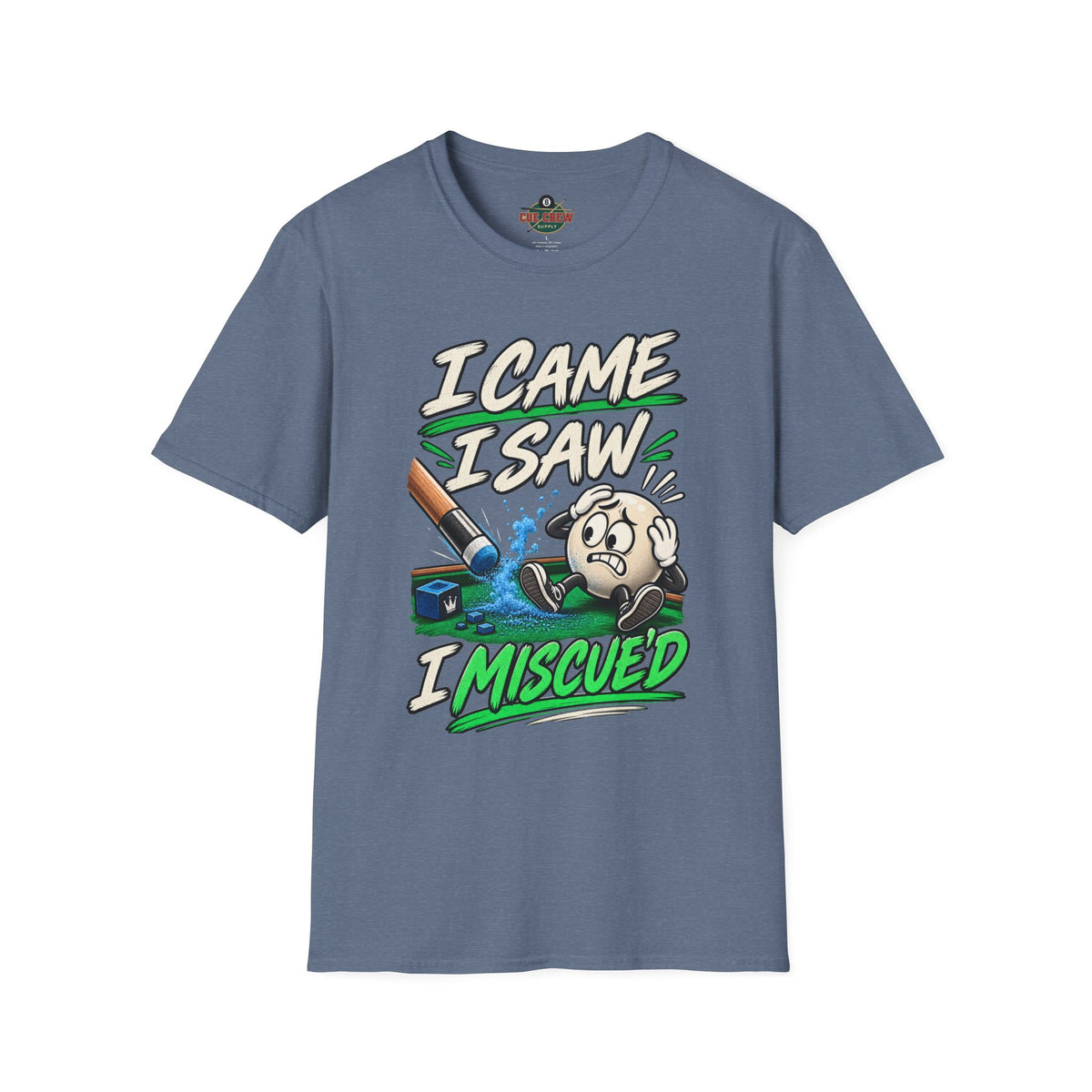I Came I Saw I Miscue’d – Funny Billiards T-Shirt – Pool Player Tee