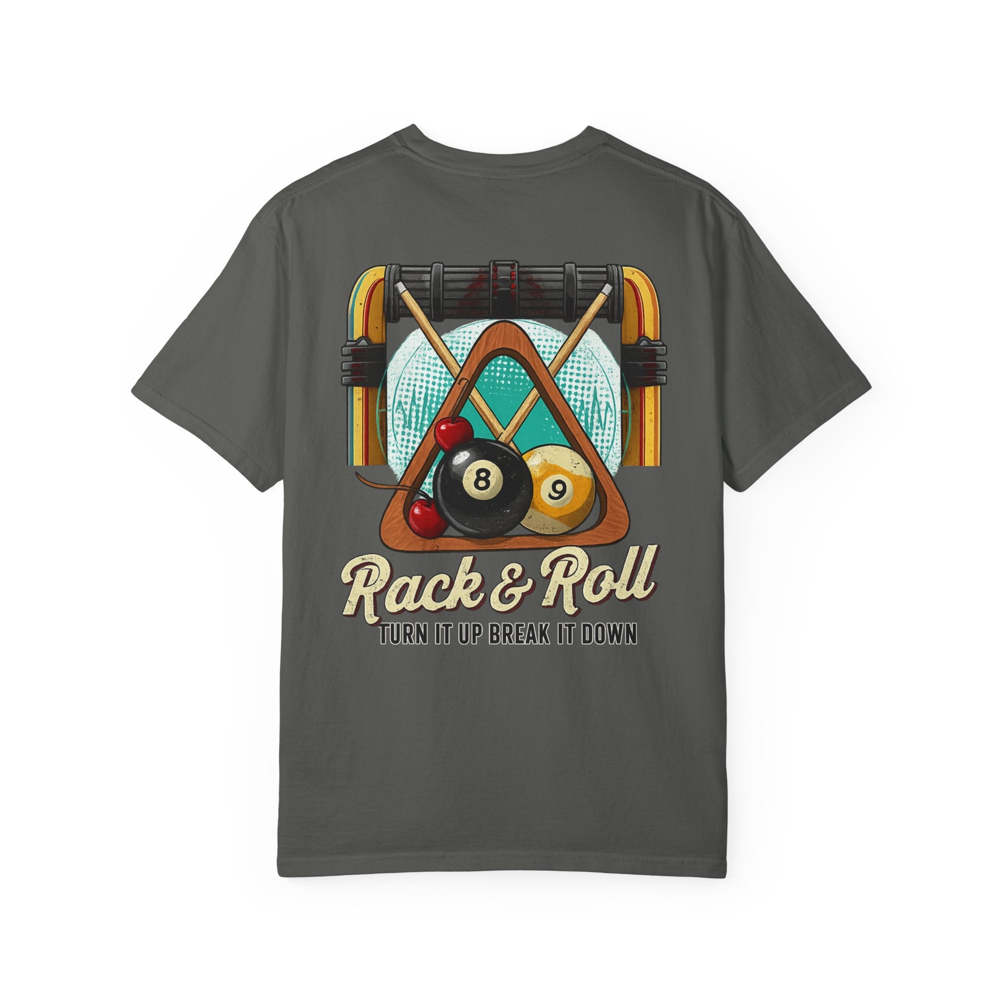 Rack & Roll Pool Turn It Up Break It Down Billiards Comfort Colors Tee