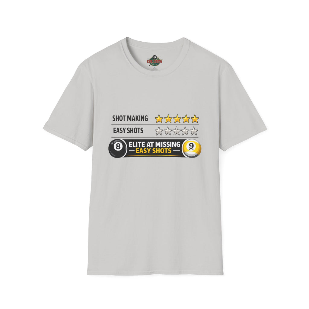 Elite At Missing Easy Shots Funny Billiards T-Shirt | 8 Ball & 9 Ball Graphic Unisex Tee | Front Print Only