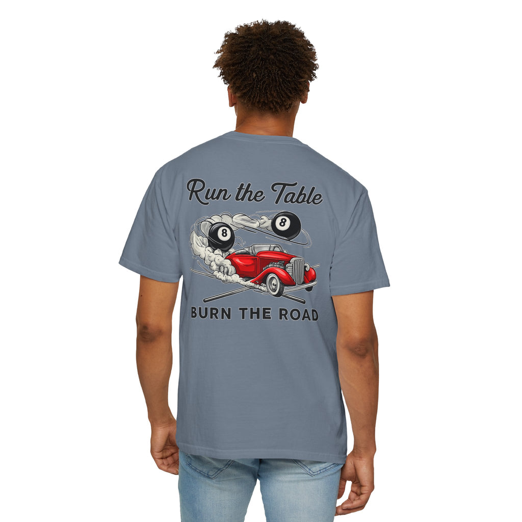 Run the Table Burn the Road Billiards Comfort Color Tee