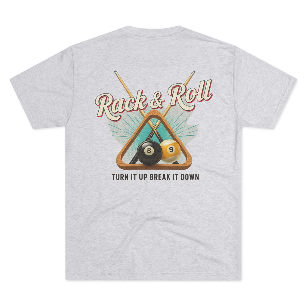 Rack & Roll - Turn It Up Break It Down  Billiards Next Level Tee