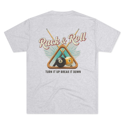 Rack & Roll - Turn It Up Break It Down  Billiards Next Level Tee