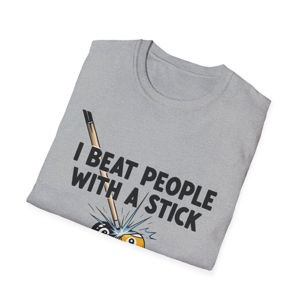 I Beat People With A Stick Funny Billiards Core Line Gildan Tee