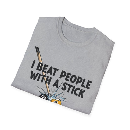 I Beat People With A Stick Funny Billiards Core Line Gildan Tee