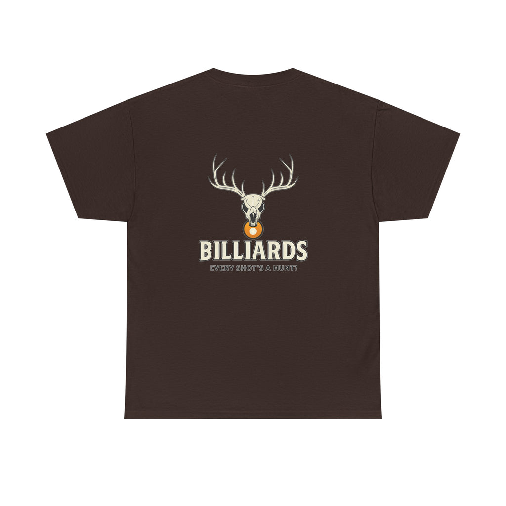 Every Shot’s a Hunt Billiards Tee