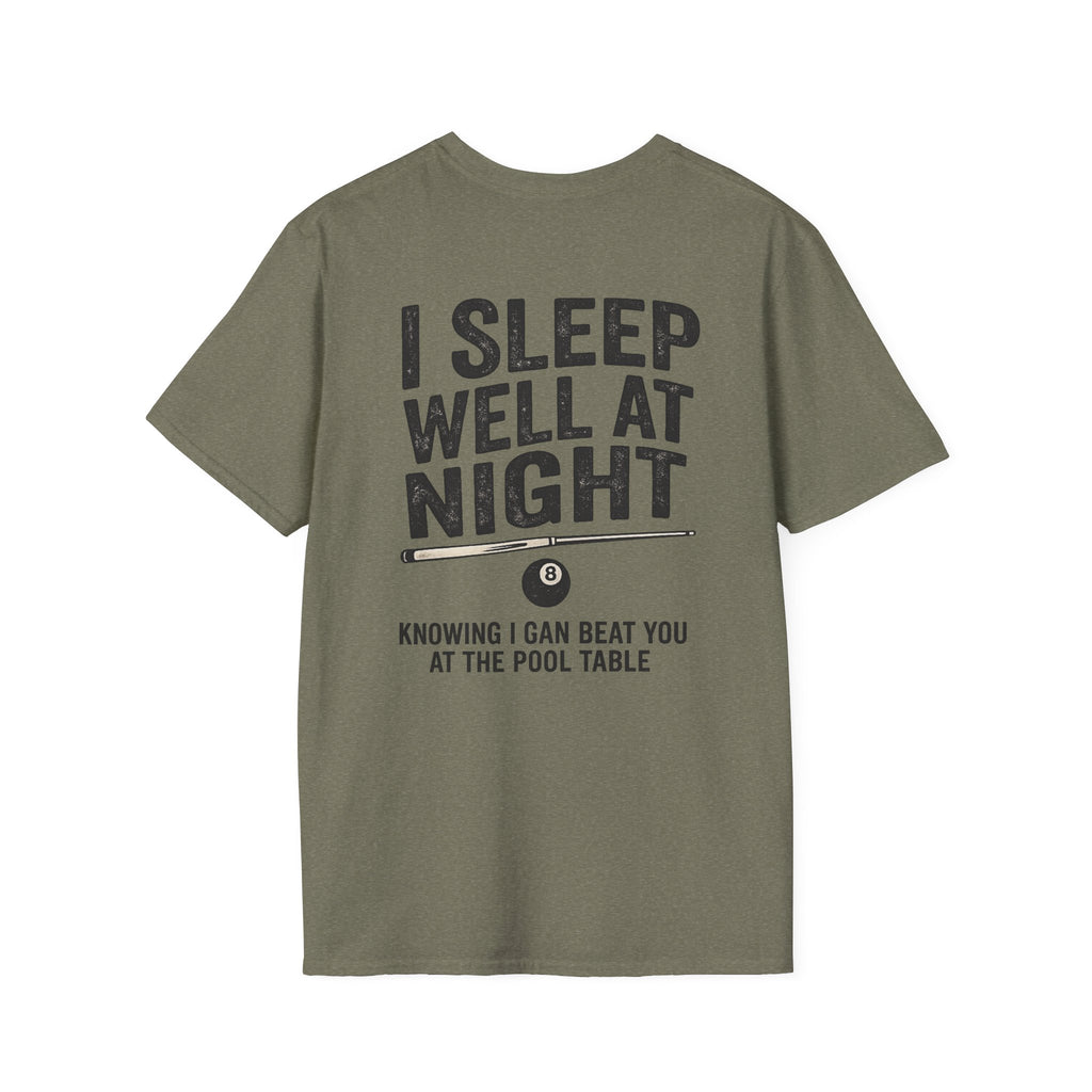 I Sleep Well At Night Funny Pool Player T-Shirt CCS-CST-008