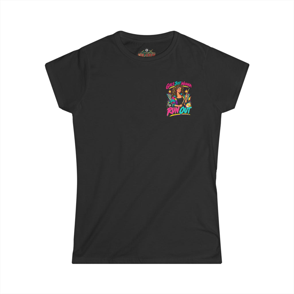 Girls Just Wanna Run Out – Women’s Billiards T-Shirt – Pool Player Tee