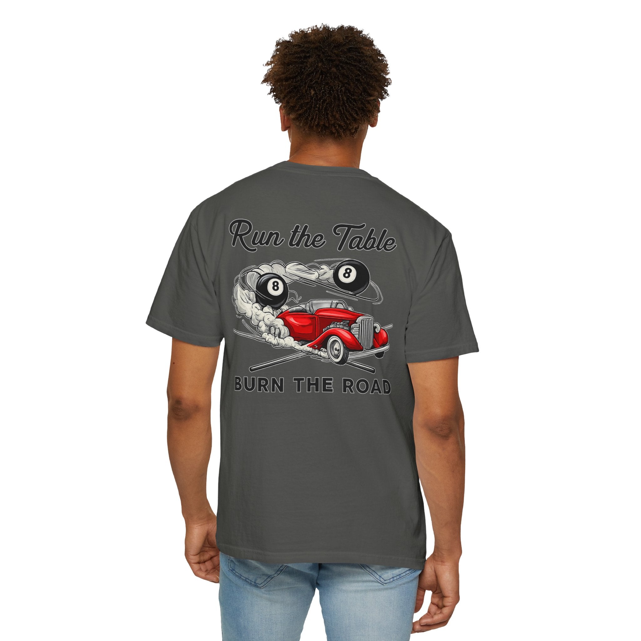 Run the Table Burn the Road Billiards Comfort Color Tee