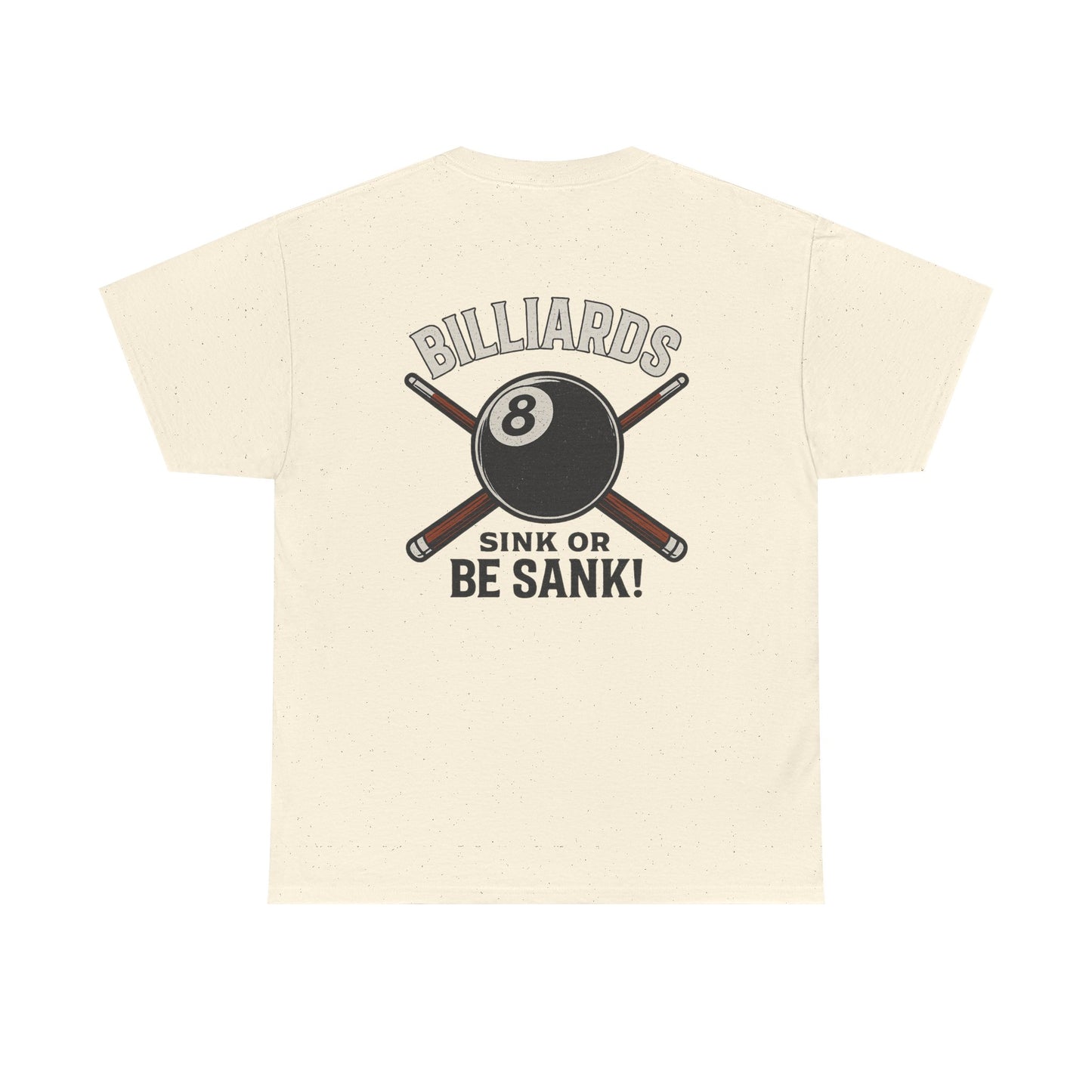 Sink or Be Sank Billiards Gildan Tee