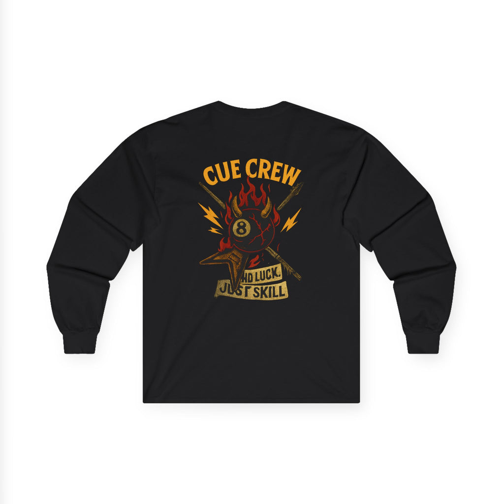 Cue Crew No Luck Just Skill Version 2 Long Sleeve Tee