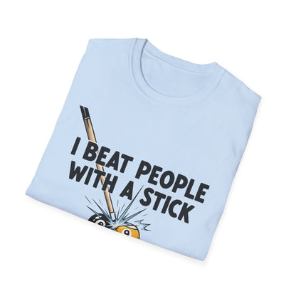 I Beat People With A Stick Funny Billiards Core Line Gildan Tee