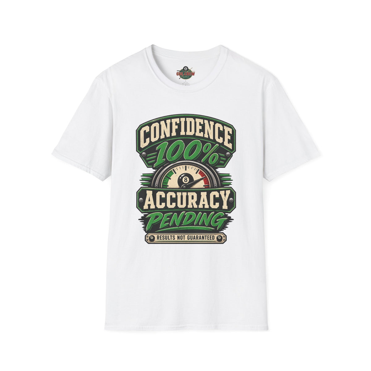 Confidence 100% Accuracy Pending – Funny Billiards T-Shirt – Pool Player Tee