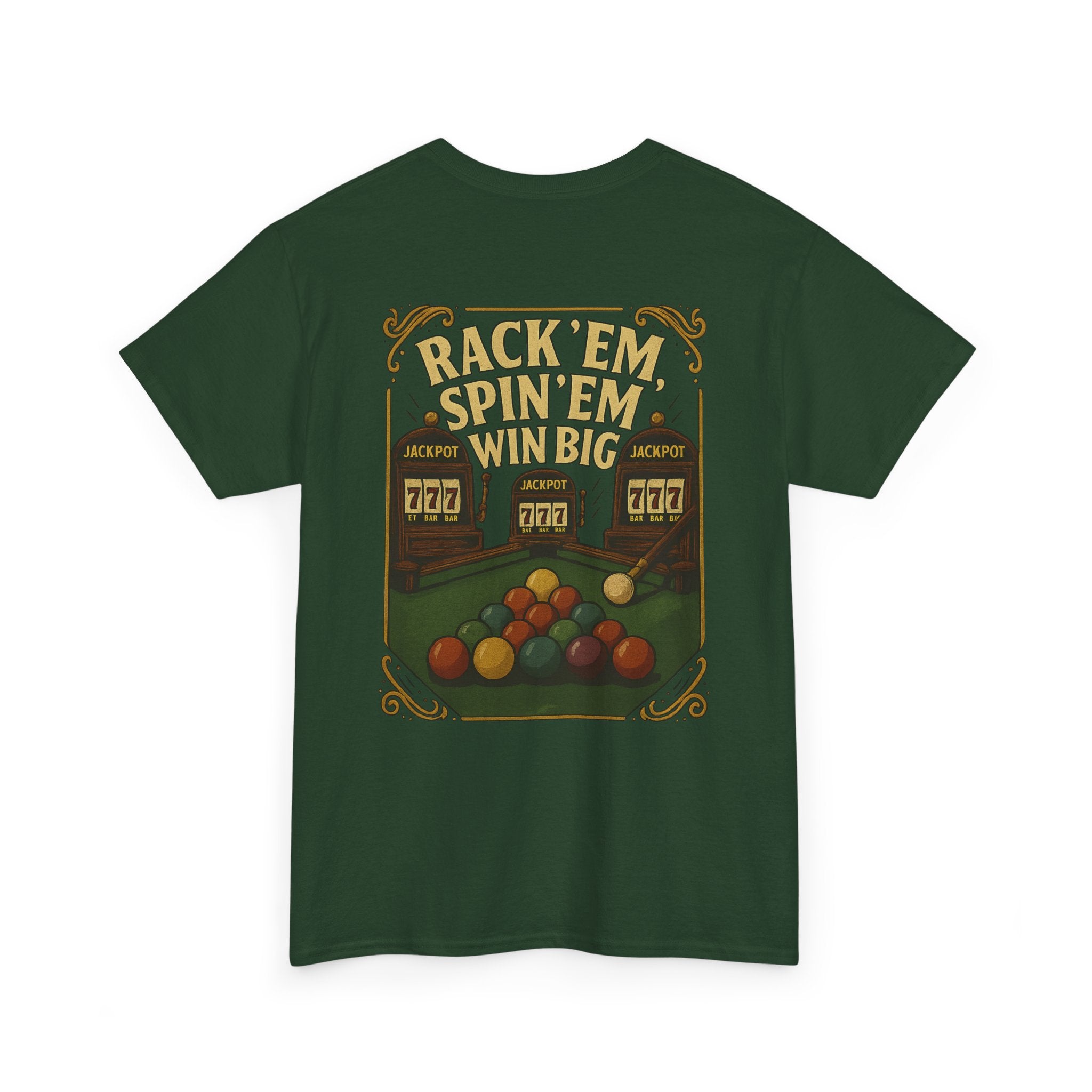 Rack Em Spin Em Win Big Billiards Tee