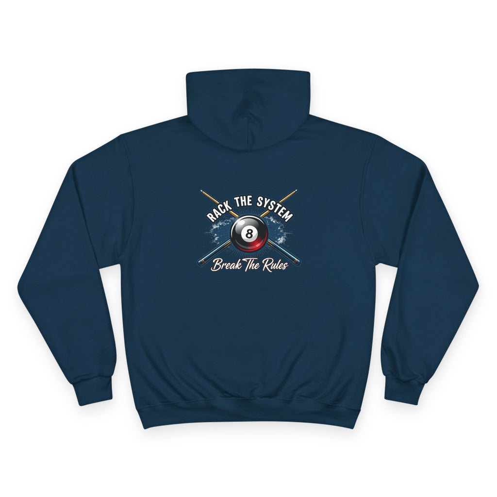 Rack The System, Break The Rules Billiards Champion Hoodie