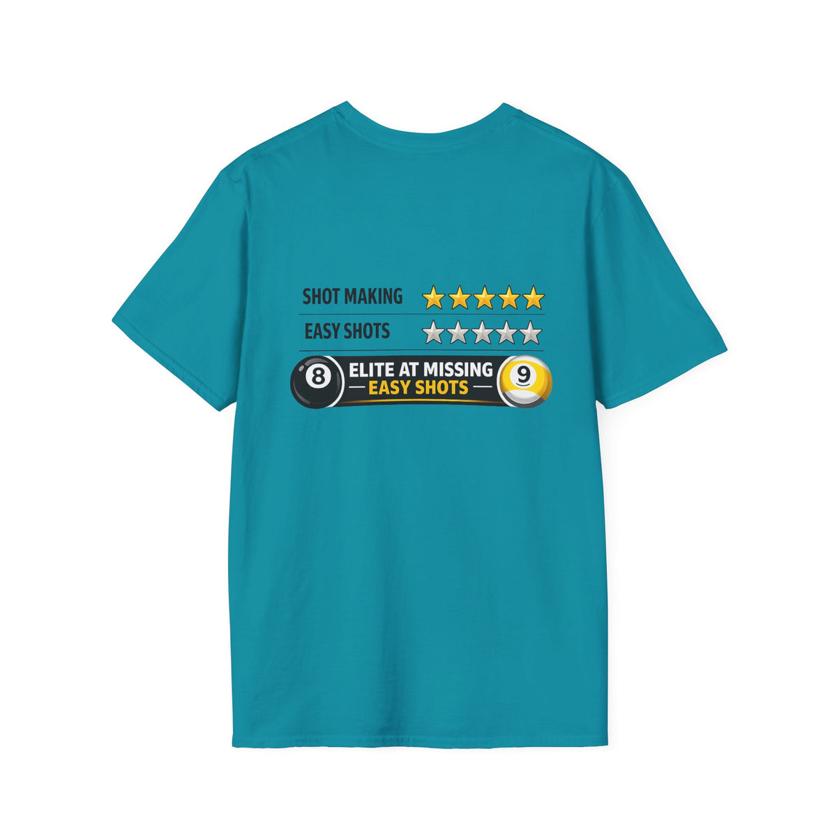 Elite at Missing Easy Shots Pool Player T-Shirt | Classic Series