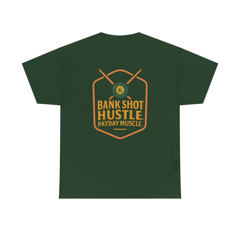 Bank Shot Hustle, Payday Muscle Tee – Where Style Meets Strategy