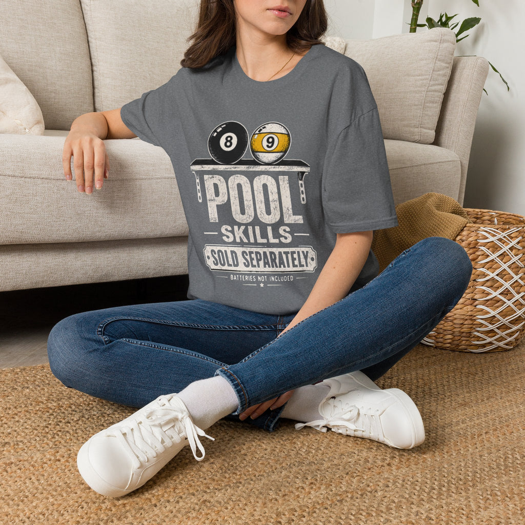 Pool Skills Sold Separately Funny Billiards T-Shirt | Front Print Only | 8 Ball & 9 Ball Graphic Unisex Tee