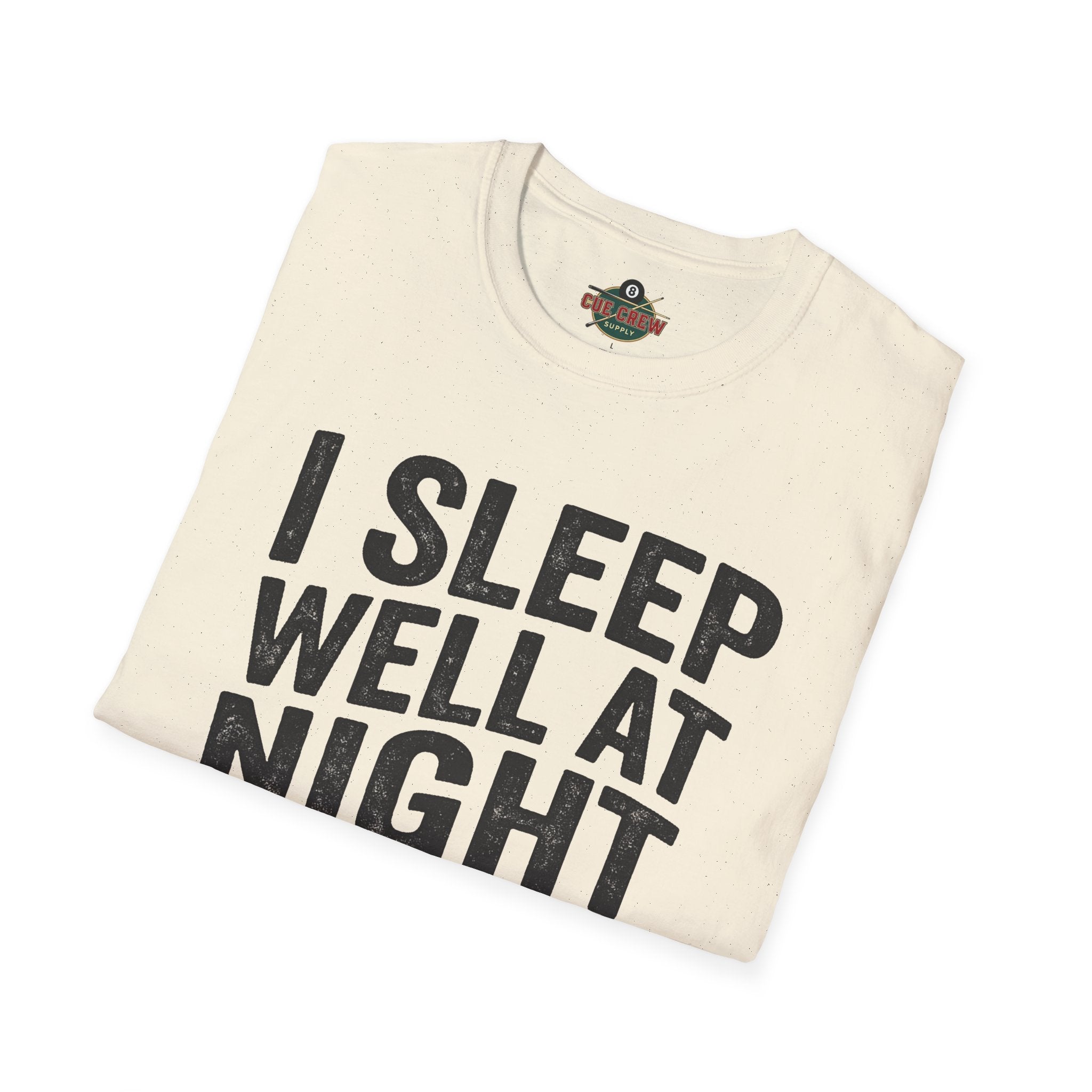 I Sleep Well at Night Funny Billiards T-Shirt – Pool Player 8 Ball Graphic Tee