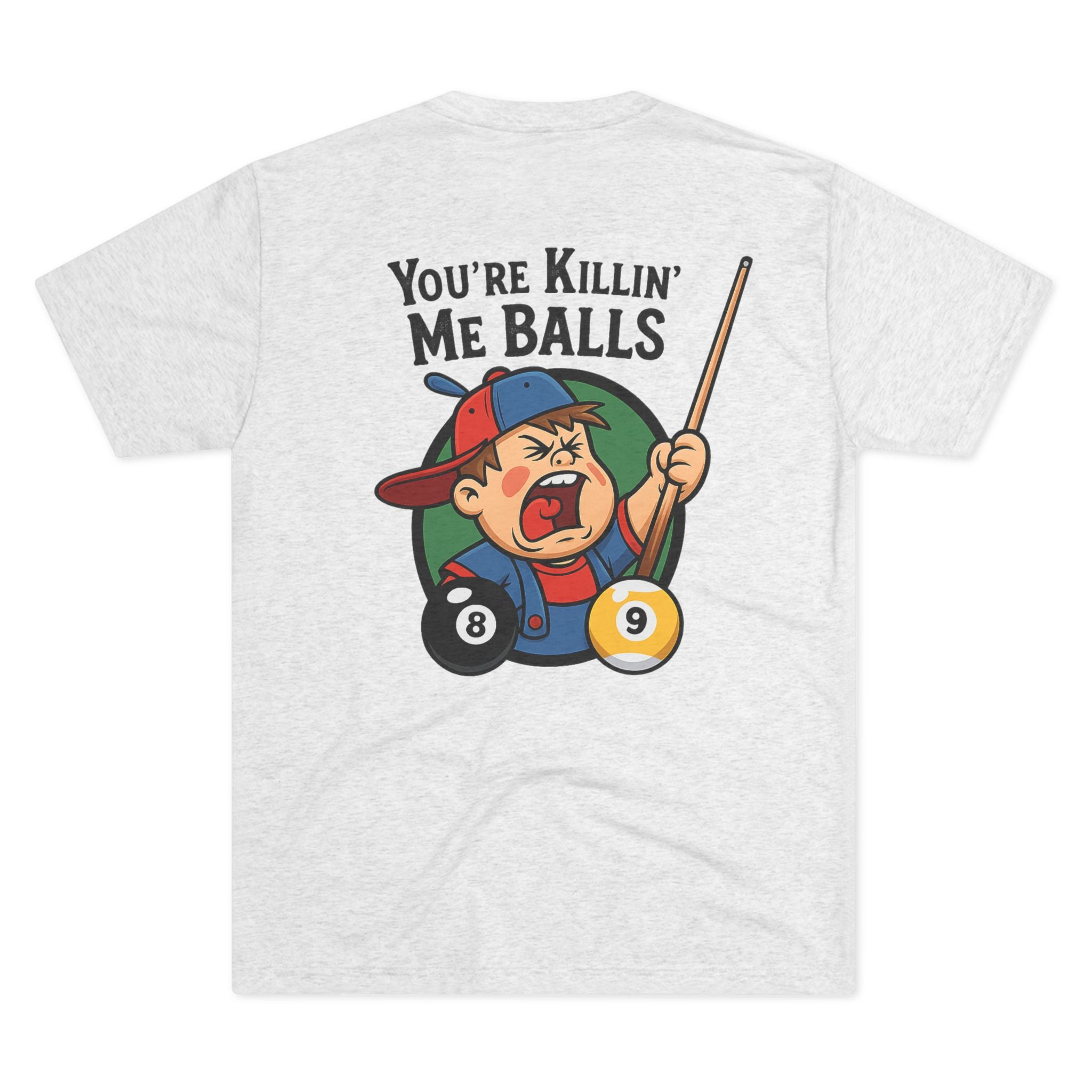 You're Killin' Me Balls Vintage Billiards Next Level Tee