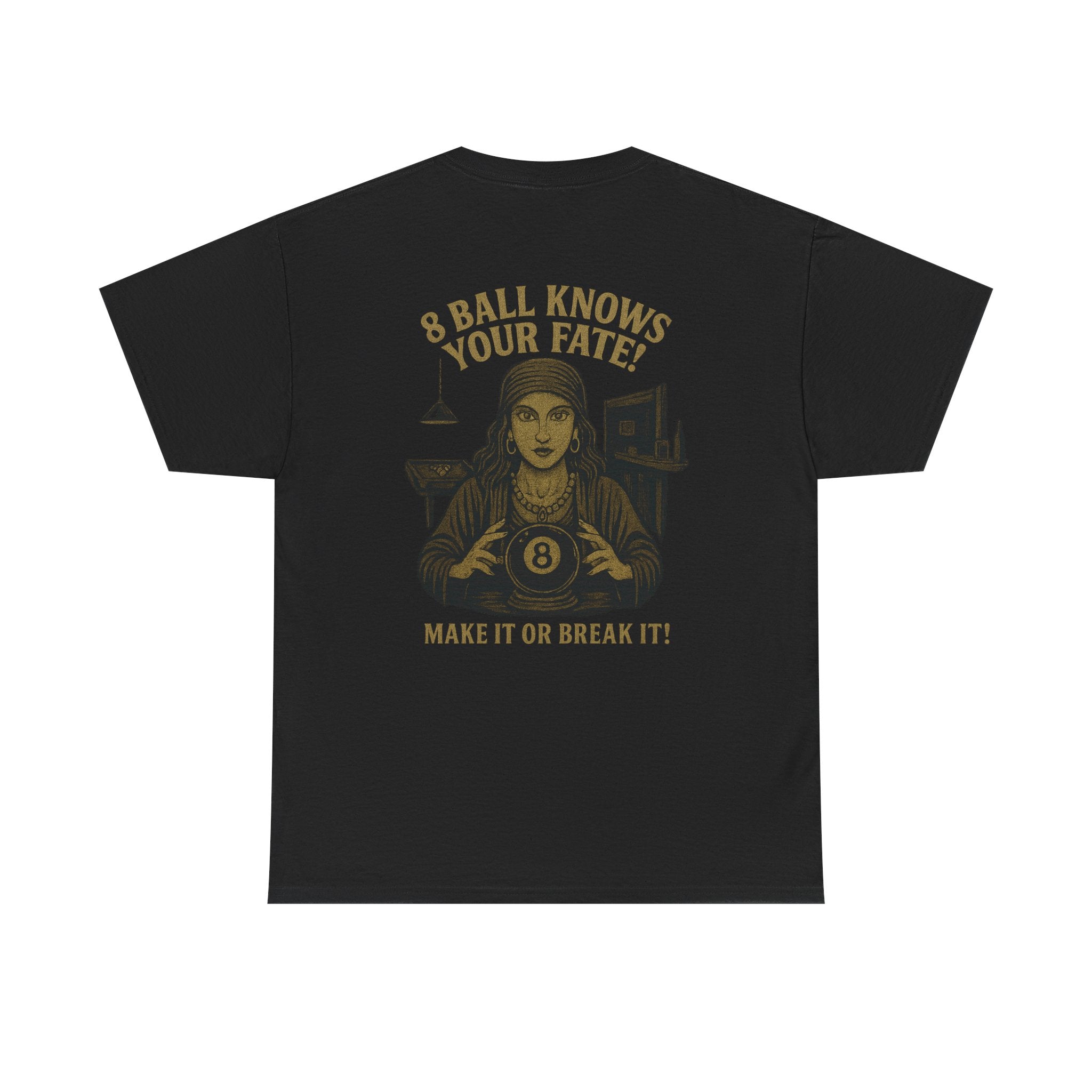 Fortune Teller's 8 Ball Knows Your Fate Tee