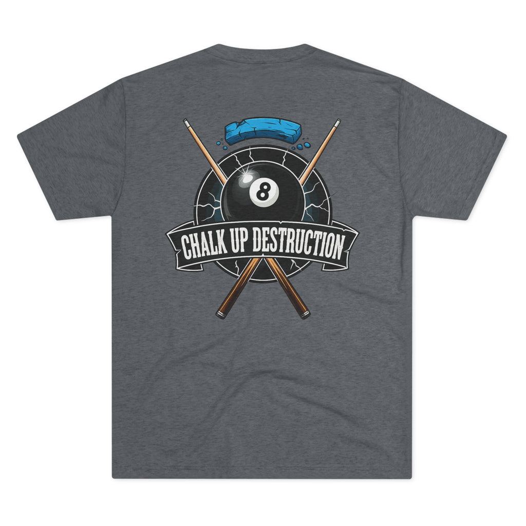 Chalk Up Destruction Billiards Tri-Blend Tee