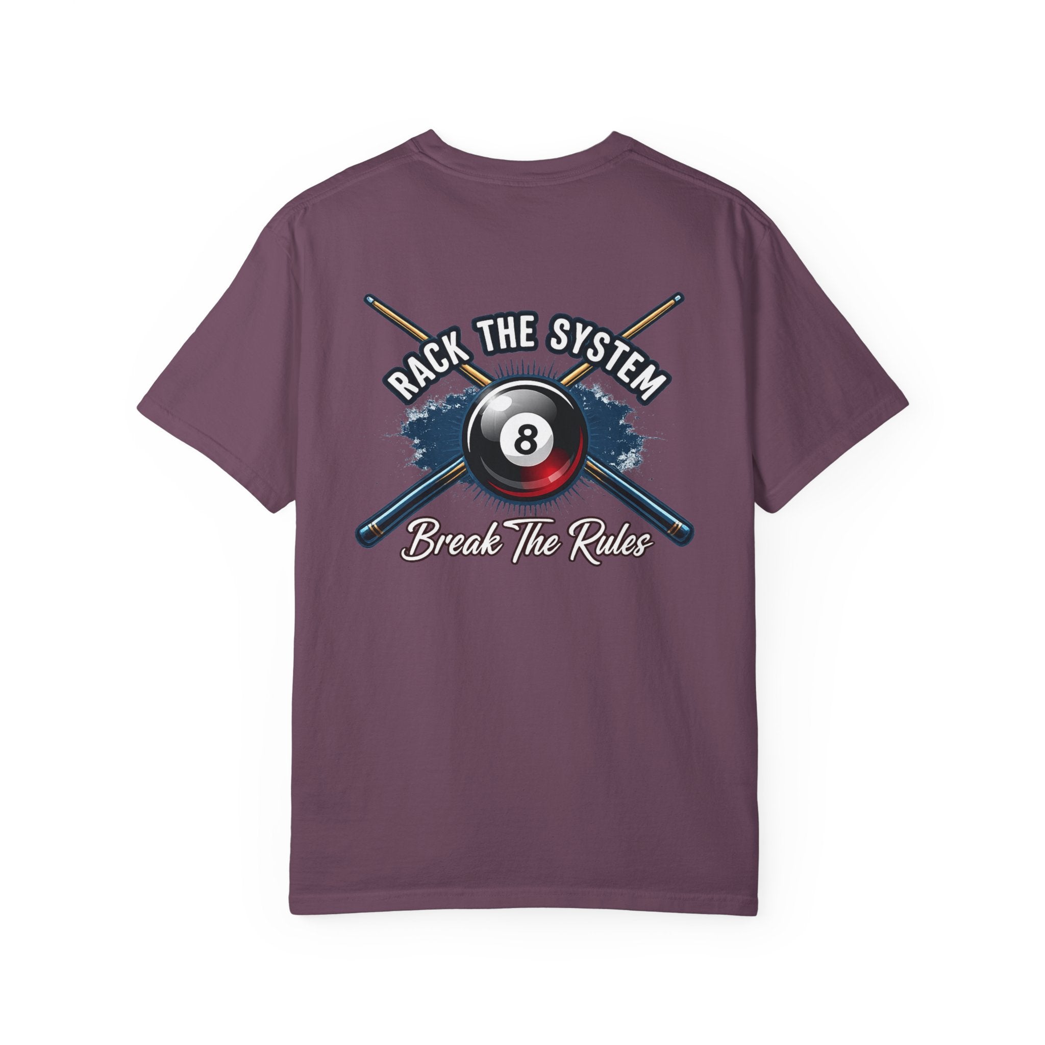 Rack the System Break The Rules Billiards Comfort Colors Tee